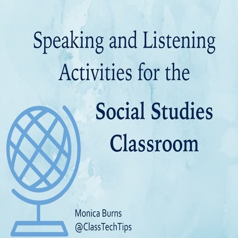 Speaking and Listening Activities for the Social Studies Classroom