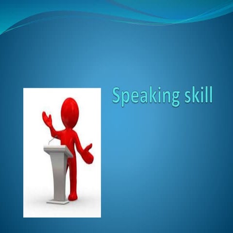 Speaking and reading skills