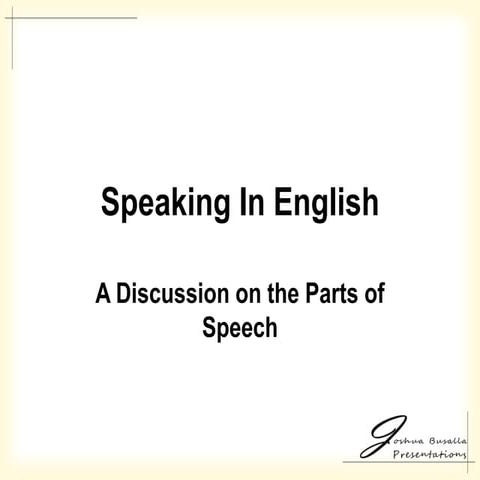 Speaking In English: A Discussion on the Parts of Speech