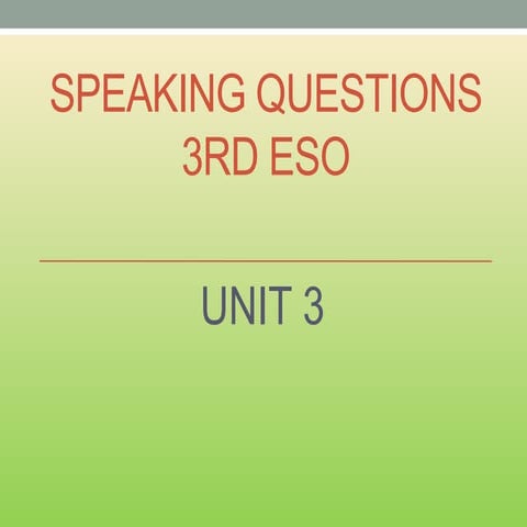 Speaking questions 3ºESO_unit3 | PPTX
