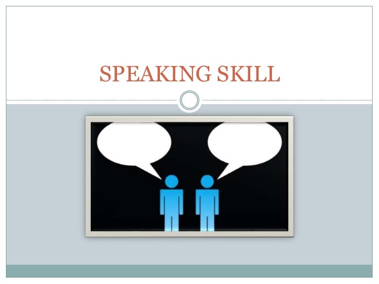 Speaking skill