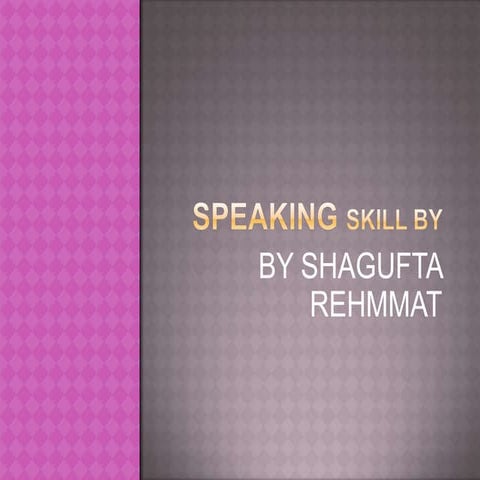 Speaking skill by