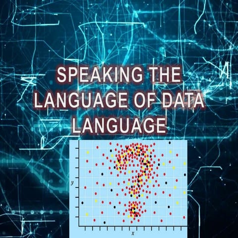 Speaking the data language