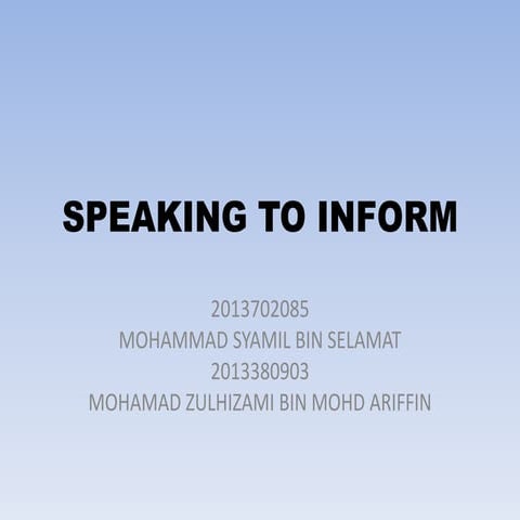 Speaking to inform