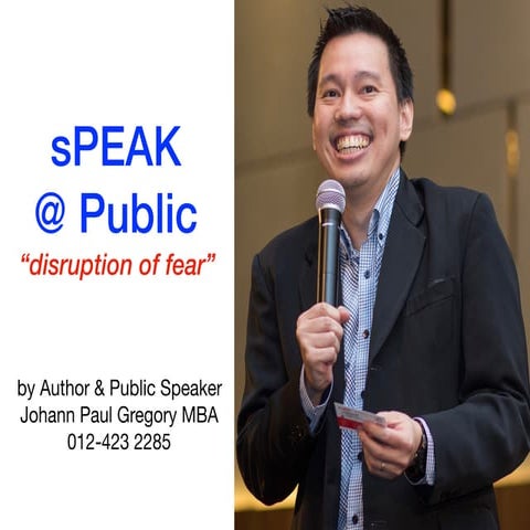 Speak@public tips by Author Johann Paul Gregory MBA