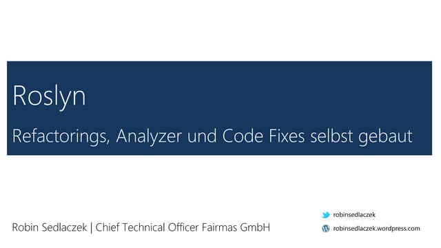 BASTA! Spring: Roslyn - Refactorings, Analyzer und Code Fixes selbst gebaut