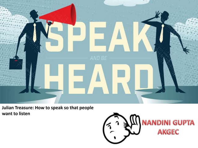 Speak to be heard