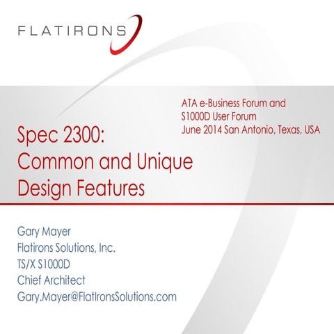 Spec 2300 Common and Unique Design Features
