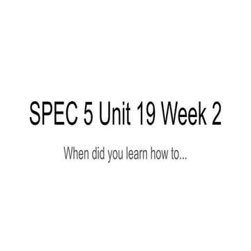 SPEC 5 Unit 19