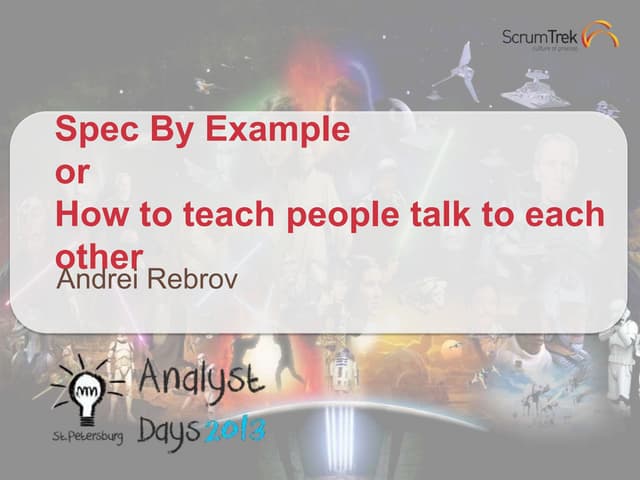Spec By Example or How to teach people talk to each other