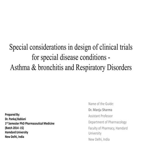 Special considerations in design of clinical trials for special Disease conditioned