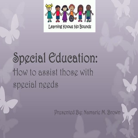 Special education: How to assist those with special needs