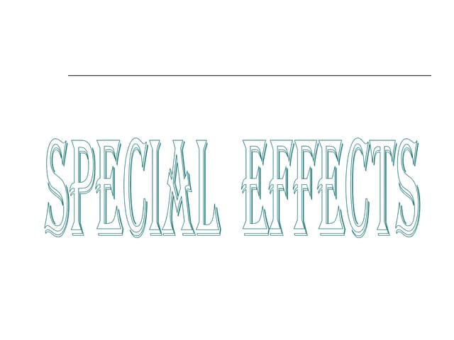 Special Effects