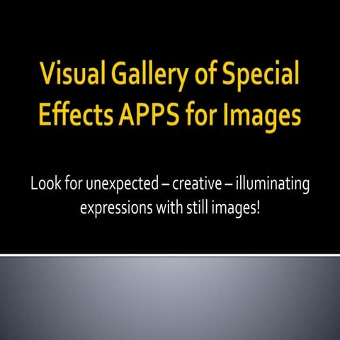 Visual Gallery of Special Effects APPS | PPTX