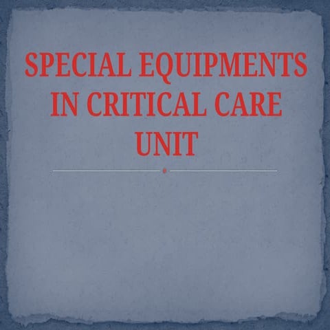 POWERPOINT PRESENTATION ON SPECIAL EQUIPMENTS