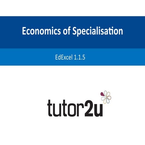 Specialisation & the division of labour