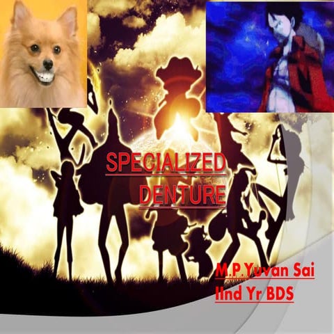 Specialized  denture