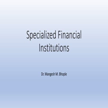 Specialized Financial Institutions like ICICI, UTI