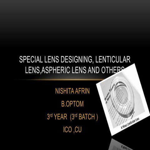 Special lens designing