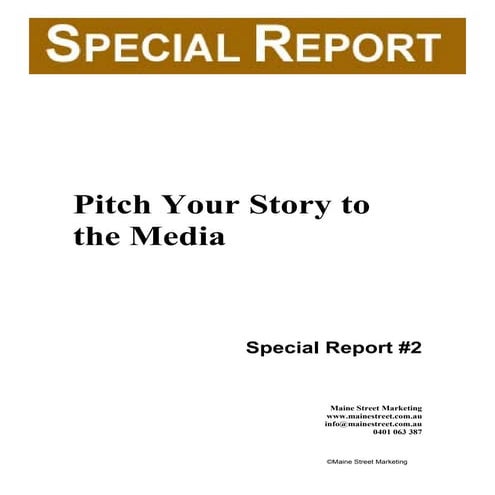 Special report #2  Pitch Your Story to the Media media