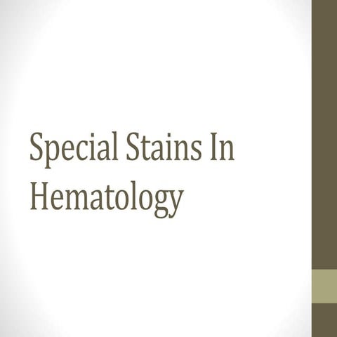 Special stains in hematology