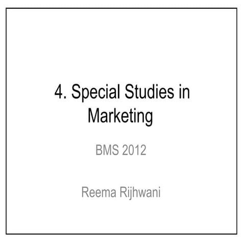 Special studies in marketing   4