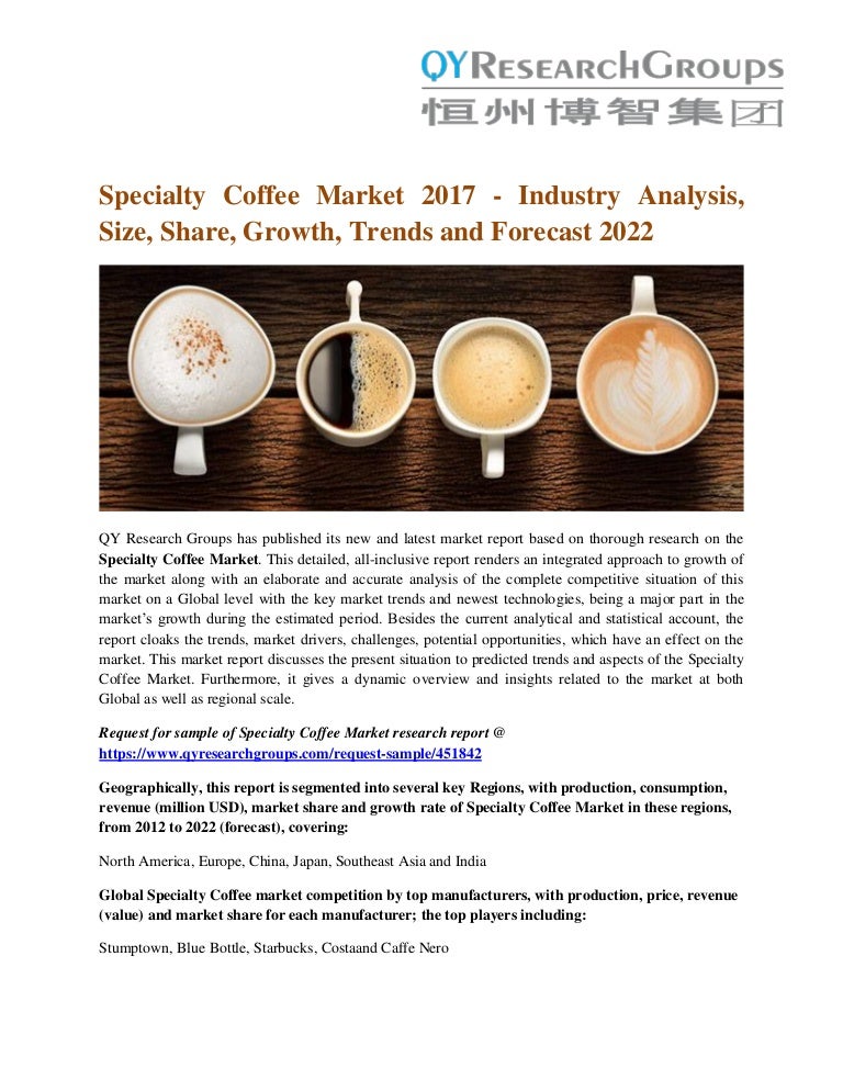Specialty Coffee Market Global Industry Analysis, Growth and Foreca… Specialty Coffee Market Global Industry Analysis, Growth and Foreca…