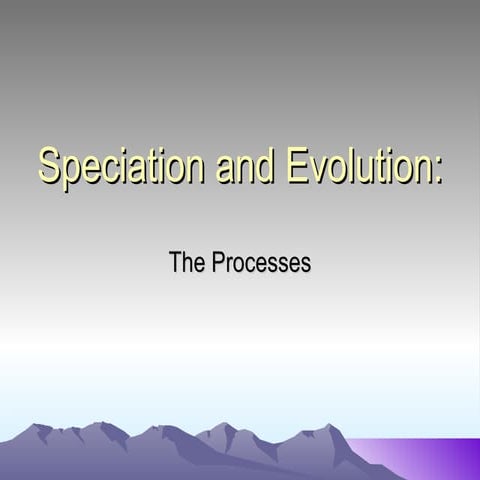 Speciation and Evolution