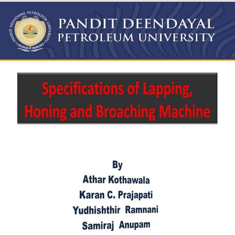 Specifications of lapping, honing and broaching machine