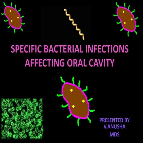 Specific bacterial infections affecting oral cavity