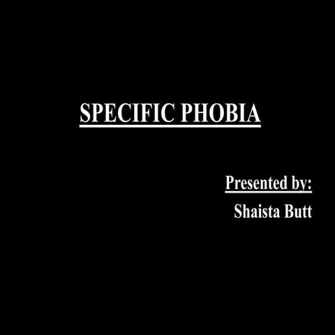 Specific phobia