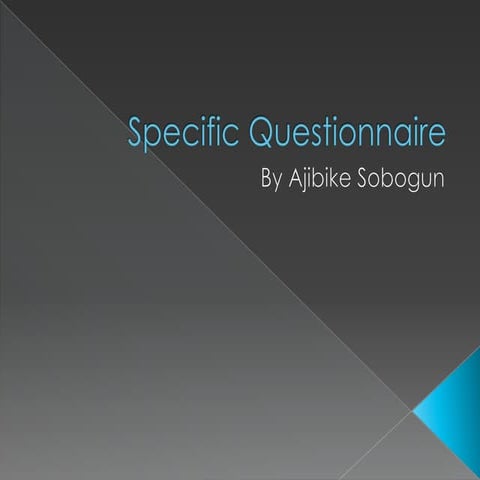 Specific questionnaire