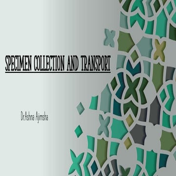 Specimen collection and transport  Dr.Ashna Ajimsha