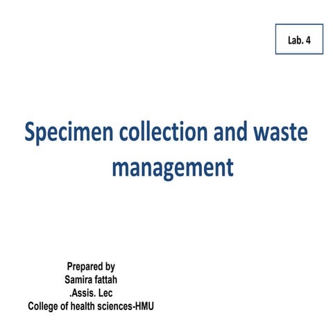 Specimen collection and waste management