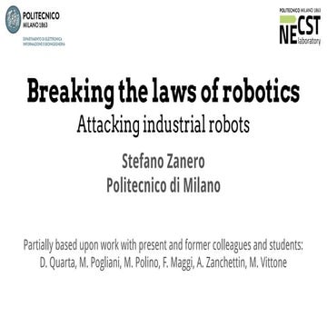 Breaking the Laws of Robotics: Attacking Industrial Robots