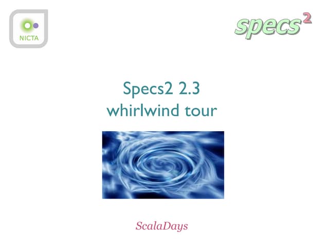 Specs2 whirlwind tour at Scaladays 2014