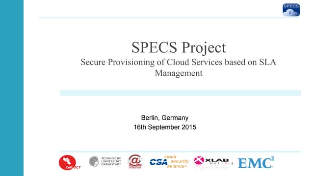 Massimiliano Raks, Naples University on SPECS: Secure provisioning of cloud s...