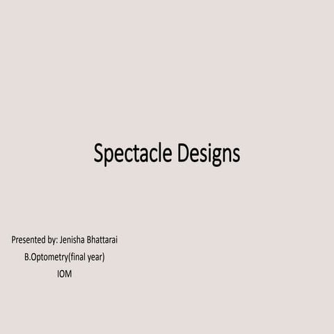 Spectacle designs