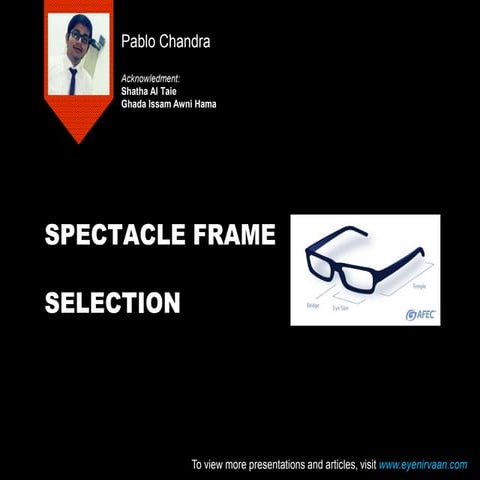 Spectacle frame selection