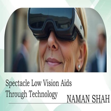 Spectacle Low Vision Aids Through Technology | PPTX