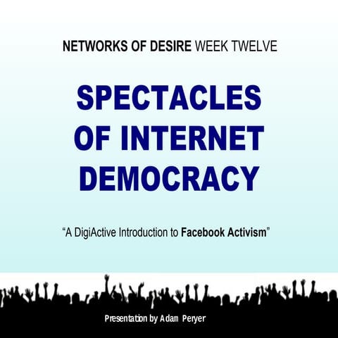 Spectacles of internet democracy