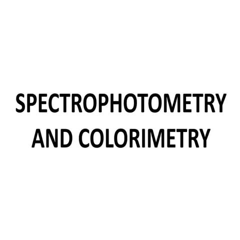 Spectrophotometry and colorimetry.pdf