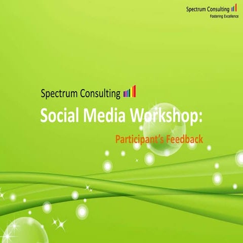 Spectrum Consulting Social Media Workshop Participants Feedback