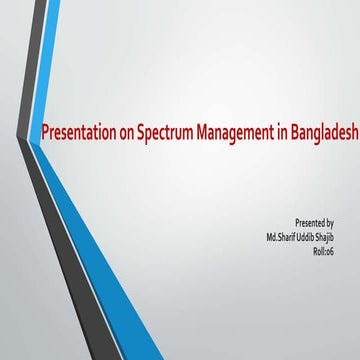Spectrum Management in Bangladesh  .pptx