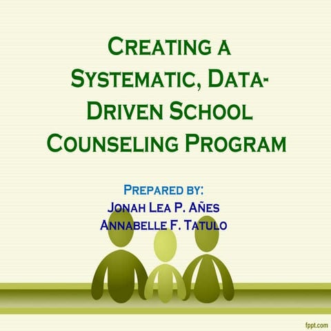 Creating a Systematic, Data-Driven School Counseling Program 