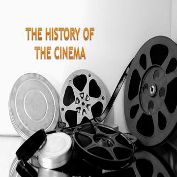 The history of the Cinema
