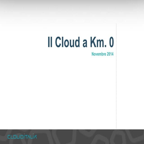 Il Cloud a Km.0