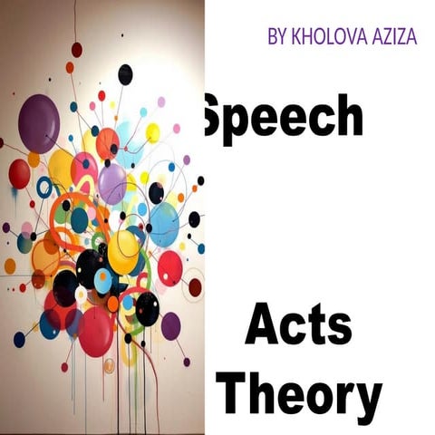 Speech_Acts_bwnsnsnsjsjsnsTheory_Presentation.pptx