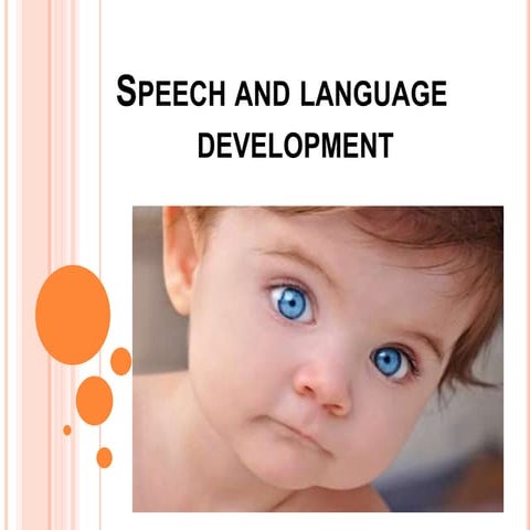 Speech and language development | PPTX
