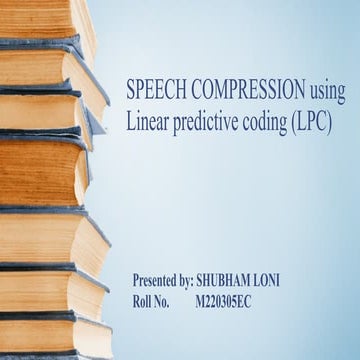 SPEECH COMPRESSION using Linear predictive coding (LPC)